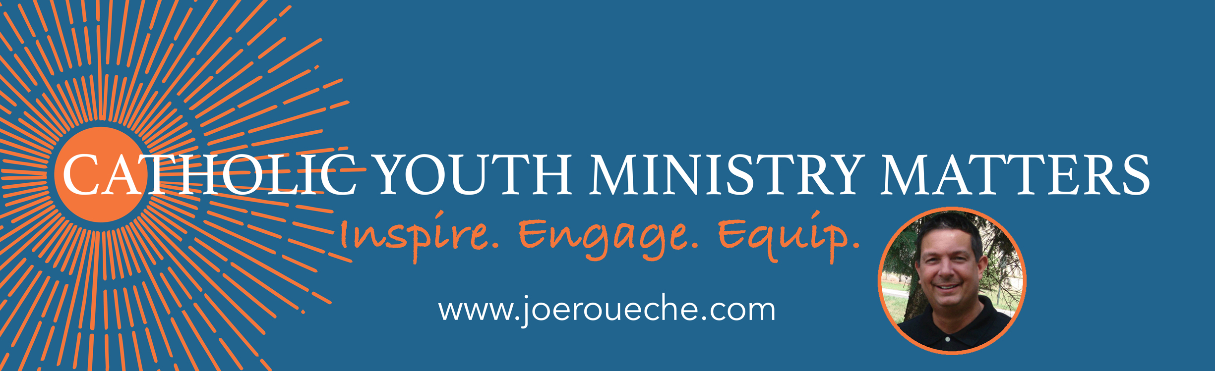 Catholic Youth Ministries, Joe Roueche